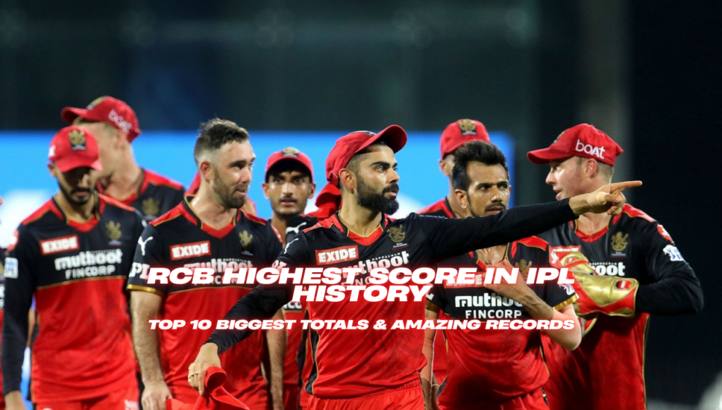RCB Highest Score in IPL RCB Highest Score in IPL
