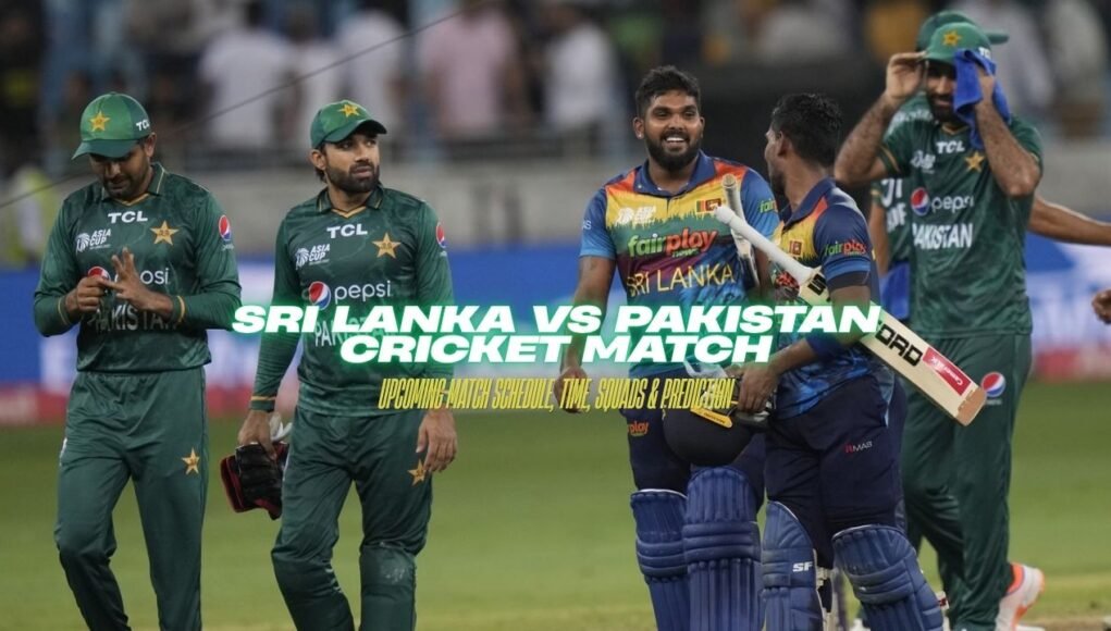 Sri Lanka vs Pakistan Cricket Match Sri Lanka vs Pakistan Cricket Match